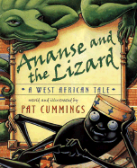 Ananse and the Lizard: A West African Tale