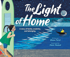 The Light of Home: A Story of Family, Creativity, and Belonging