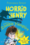 Horrid Henry and the Zombie Vampire