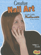 Creative Nail Art for the Crafty Fashionista