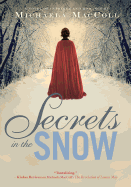Secrets in the Snow: A Novel of Intrigue and Romance