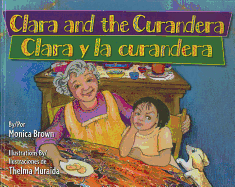 Clara and the Curandera / Clara y la curandera