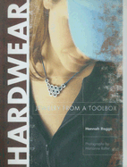 Hardwear: Jewelry from a Toolbox