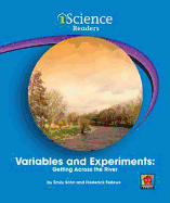 Variables and Experiments: Getting Across the River