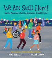 We Are Still Here!: Native American Truths Everyone Should Know Book Cover Image