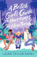 A British Girl's Guide to Hurricanes and Heartbreak