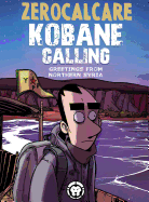 Kobane Calling: Greetings from Northern Syria Book Cover Image