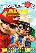 Chipwrecked: Too Cool for Rules