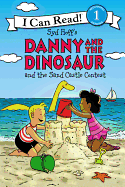 Danny and the Dinosaur and the Sand Castle Contest