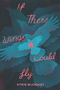 If These Wings Could Fly Book Cover Image