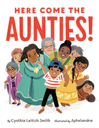 Here Come the Aunties!