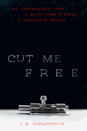 Cut Me Free