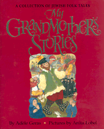 My Grandmother's Stories: A Collection of Jewish Folk Tales
