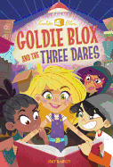 Goldie Blox and the Three Dares