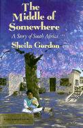 Middle of Somewhere: A Story of South Africa
