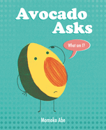 Avocado Asks Book Cover Image