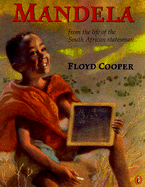 Mandela: From the Life of the South Afican Statesman