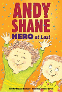 Andy Shane, Hero at Last
