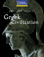 Greek Civilization: 1250-300 B.C.