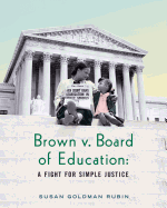 Brown v. Board of Education: A Fight for Simple Justice