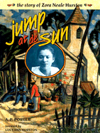 Jump at de Sun: The Story of Zora Neale Hurston