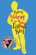 Putting Makeup on the Fat Boy