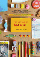 The Meaning of Maggie