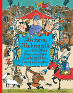 Archers, Alchemists, and 98 Other Medieval Jobs You Might Have Loved or Loathed