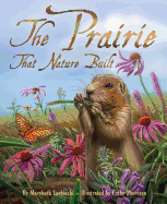 The Prairie That Nature Built