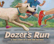 Dozer's Run: A True Story of a Dog and His Race