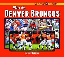 Meet the Denver Broncos