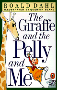 The Giraffe and the Pelly and Me