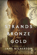 Strands of Bronze and Gold