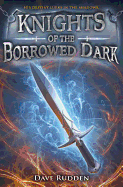 Knights of the Borrowed Dark