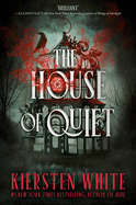 The House of Quiet