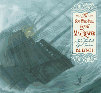 The Boy Who Fell Off the Mayflower, or John Howland's Good Fortune