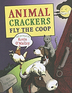 Animal Crackers Fly the Coop