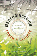 Geoengineering Earth's Climate: Resetting the Thermostat