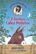 A Donkey Called Mistletoe