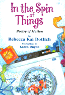 In the Spin of Things: Poetry of Motion