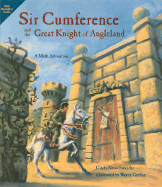 Sir Cumference: And the Great Knight of Angleland