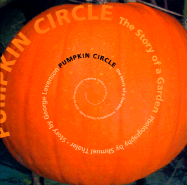 Pumpkin Circle: The Story of a Garden