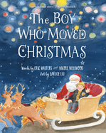 The Boy Who Moved Christmas Book Cover Image