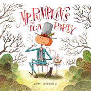 Mr. Pumpkin's Tea Party Book Cover Image