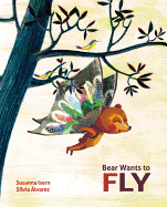 Bear Wants to Fly Book Cover Image