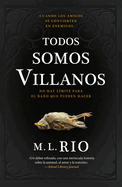 Todos Somos Villanos