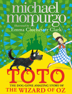 Toto: The Dog-Gone Amazing Story of the Wizard of Oz Book Cover Image