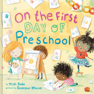 On the First Day of Preschool