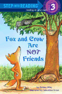 Fox and Crow Are Not Friends