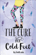 Cure for Cold Feet: A Novel in Small Moments